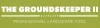 GROUNDSKEEPER II